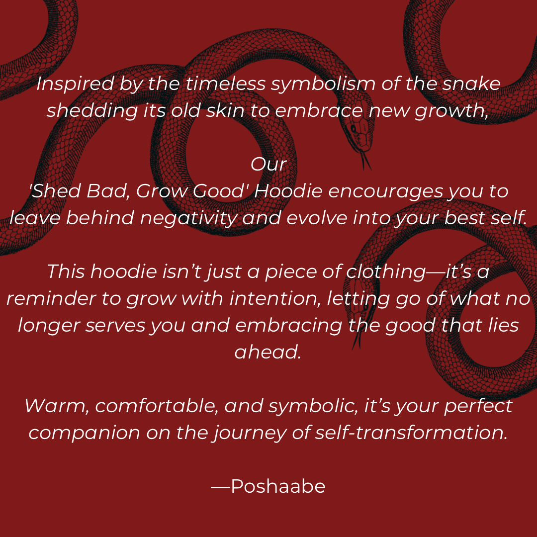 Shed Bad, Grow Good.